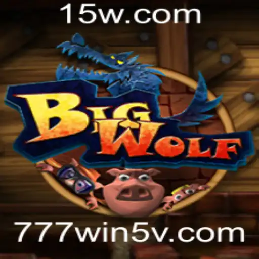 777win5 | Explorando o Mundo do Jogo BigWolf: Uma Aventura com Regras Inovadoras