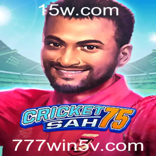 777win5 | Explorando o Mundo de CricketSah75: Um Guia Completo