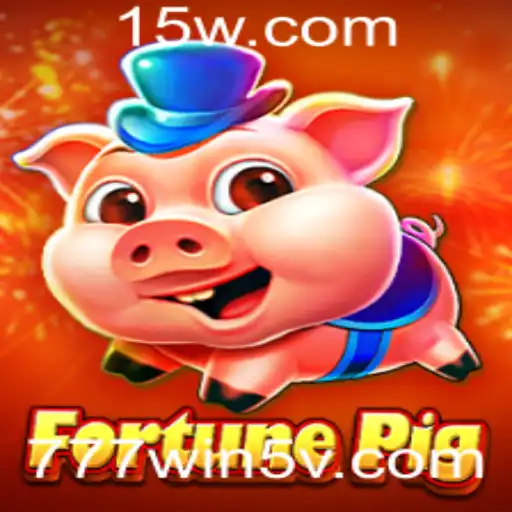 777win5 | Explorando o Fascinante Mundo do Jogo FortunePig: Descubra Suas Regras e Estratégias
