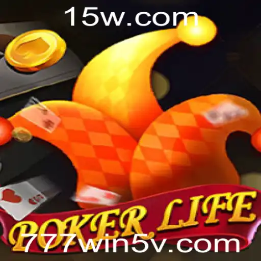 777win5 | Explorando PokerLife: O Novo Sensação com '777win5'
